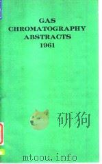 Gas chromatography abs-tracts 1961.1962.     PDF电子版封面     