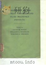 Heat Transfer and Fluid Mechanics Institute.Proceedings of the 1960 Heat Transfer and Fluid Mechanic PDF电子版封面