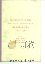 Heat Transfer and Fluid Mechanics Institute.Proceedings of the 1967 Heat Transfer and Fluid Mechanic PDF电子版封面