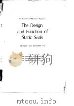 Institution of Mechanical Engineers.Appied Mechanics Group.The design and function of static seals.1 PDF电子版封面