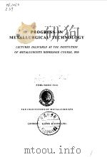 Institution of Metallurgists.Progress in metallurgicl technology.1959.（ PDF版）