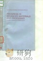 International European Chapter Conference of the SAMPE. Progress in advanced materials and processes PDF电子版封面