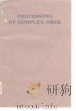 International Symposium on Processing of Complex Ores(1989:Halifax) Processing of complex ores.1989.     PDF电子版封面     