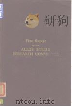 Iron and Steel Institute Special Report.No.14 First report of the alloy steels research committee.19     PDF电子版封面     
