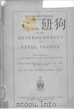 Iron and Steel Institute Special Report.No.2.Fourth report on the heterogeneity of steel ingots.1932 PDF电子版封面