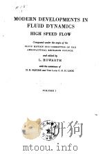 Modern Developments in Fluid Dynamics High Speed Flow L.Howarth Vol.1-2     PDF电子版封面     