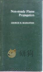 Non-steady Flame Propagation     PDF电子版封面    GEORGE H.MARKSTEIN 