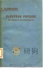 O.KEMPERER ELCTRON PHYSICS PDF电子版封面