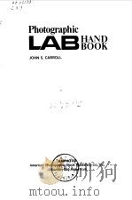 Photographic LAB Hand Book John s.Carroll PDF电子版封面