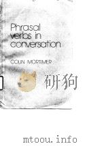 Phrasal Verbs in Conversation Colin Mortimer（ PDF版）