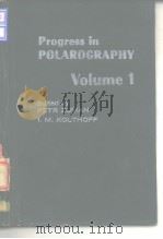 Progress in polarography. Vol. 1-2. 1962.     PDF电子版封面     