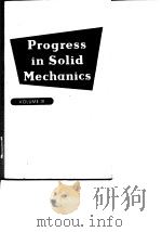 Progyess in Solid Mechanics VOLUME III PDF电子版封面