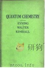 QUANTUM CHEMISTRY EYRING WALTER KIMBALL     PDF电子版封面     