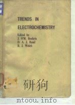 Royal Australian Chemical Institute.Electro-Chemistry division.Trends in electrochemistry.1977. PDF电子版封面