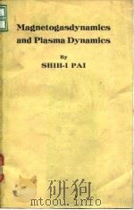 Shih-I Pai Magnetogasdynamics and Plasma Dynamics 1962 PDF电子版封面