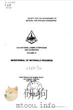Society for the Advancement of Material and Process Engineering.Bicentennial of materials progress.1     PDF电子版封面     