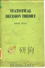 STATISTICAL DECISION THEORY LIONEL WEISS（ PDF版）
