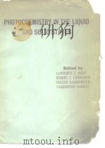 Symposium on Photochemistry in the Liquid and Solid States.Photochemistry in the liquid and solid st PDF电子版封面