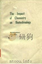 The impact of chemistry on biotechnology:multidisciplinary discussions.1988.     PDF电子版封面     