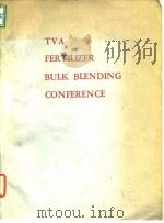 Tennessee Valley Authority.National Fertilizer development Center.TVA Fertilizer bulk blending confe PDF电子版封面