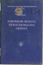 TECHNISCH·PHYSIKALISCHE MONOGRAPHIEN BAND 14 ELEKTRIXCHE MESSUNG NICHTELEKTRISCHER GROSSEN（ PDF版）