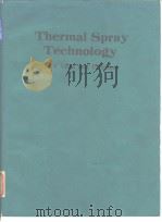 THERRMAL SPRAY TECHNOLOGY New ldeas and Processes PDF电子版封面