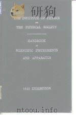 The Institute of Physics & The Physical Society Handbook of Scientific Instruments & Apparatus 1963. PDF电子版封面