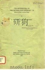 THE HETEROPTERA OF THE NETHERLANDS ANTILLES-IX     PDF电子版封面    J.M.STUSAK and R.H.COBBEN 