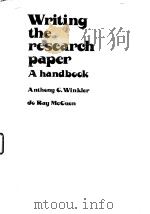 Writing the researchpaper A handbook Anthong C.Winkler Jo Ray Mccuen PDF电子版封面