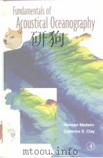 Fundamentals of Acoustical Oceanography PDF电子版封面 012487570x Herman Medwin Clarence S.Clay