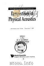 Perspectives in Physical Acoustics PDF电子版封面 9810209088 Y.Fu.