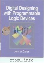 Digital Designing with Programmable Logic Devices     PDF电子版封面  0133737217   