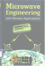 Microwave Engineering with Wireless Applications     PDF电子版封面  0333728017   