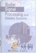 Radar Signal Processing and Adaptive Systems PDF电子版封面 1580530346