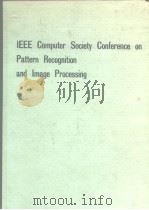 IEEE Computer Society Conferce on Pattern Recognition and Lmage Processing 1982. PDF电子版封面