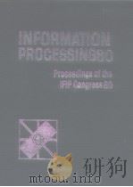 Information processing 80;Proceedings of the IFIP congress 80.1980. PDF电子版封面