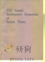 12th Annual Southeastern Symposium on system Theory PDF电子版封面
