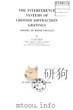 THE INTERFERENCE SYSTEMS OF CROSSED DIFFRACTION GRATINGS（ PDF版）