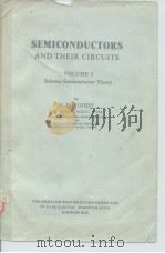 Semiconductors and their circuits.VO1.1 PDF电子版封面 N.F.MOODY