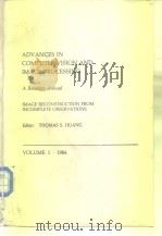 ADVANCES IN COMPUIER VISION AND IMAGE PROCESSING VOLUME 1.1984 PDF电子版封面 0892322802 THOMAS S.HUANG