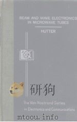 BEAM AND WAVE ELECTRONICS IN MICRWAVE TUBES PDF电子版封面 RUDOLF G.E.HUTTER
