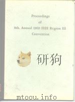 Proceedings of 8th. Annual 1969 IEEE Region Ⅲ Convention PDF电子版封面
