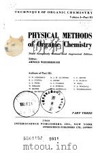 Physical methods of organic chemistry.Wissberger Arnold PDF电子版封面