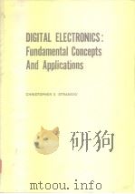 Digital electronics Fundamental concepts and applications 1980 PDF电子版封面 013212100X