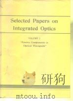 Selected Papers on Integrated Optics Vol.Ⅱ PDF电子版封面