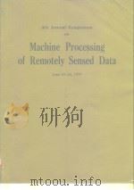4th annunal symosium on machine processing of remotely sensed data.1977. PDF电子版封面