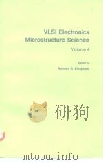 VLSI Electronics Microstructure Science Volume 4 PDF电子版封面 012234104X Norman G.Einspruch