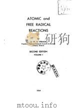 ATOMIC and FREE RADICAL REACTIONS SECOND EDTION VOLUME Ⅰ、Ⅱ     PDF电子版封面    E.W.R.STEACIE 