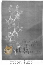 PHYSICAL CHEMISTRY OF MACROMOLECULES PDF电子版封面