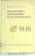 Chemische Tabellen und Rechenafeln fur die analytische Praxis     PDF电子版封面     